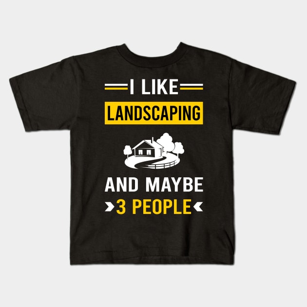 3 People Landscaping Landscape Landscaper Kids T-Shirt by Bourguignon Aror